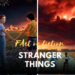 fact or fiction Stranger thiings